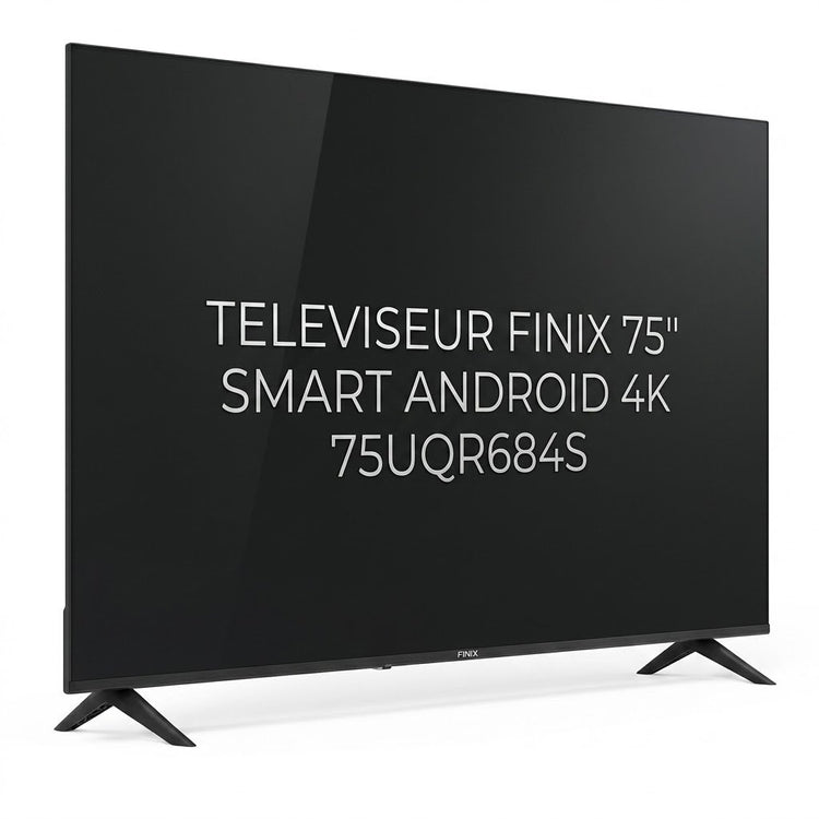 Téléviseur Finix 75" Smart Android 4K 75UQR684S